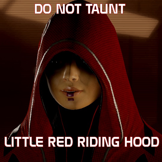 do not taunt little red riding hood.jpg